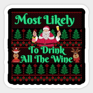 Most Likely To Drink All The Wine Sticker